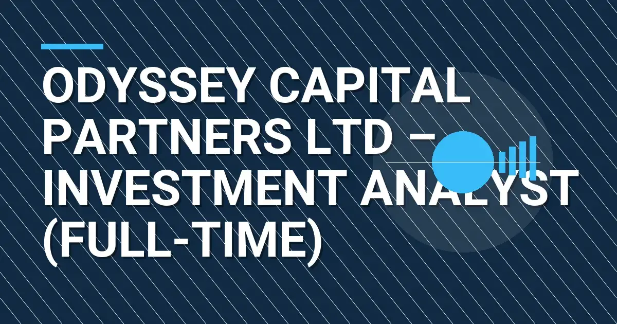 Odyssey Capital Partners Ltd – Investment Analyst (Full-Time)