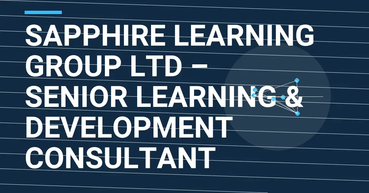 Sapphire Learning Group Ltd – Senior Learning & Development Consultant