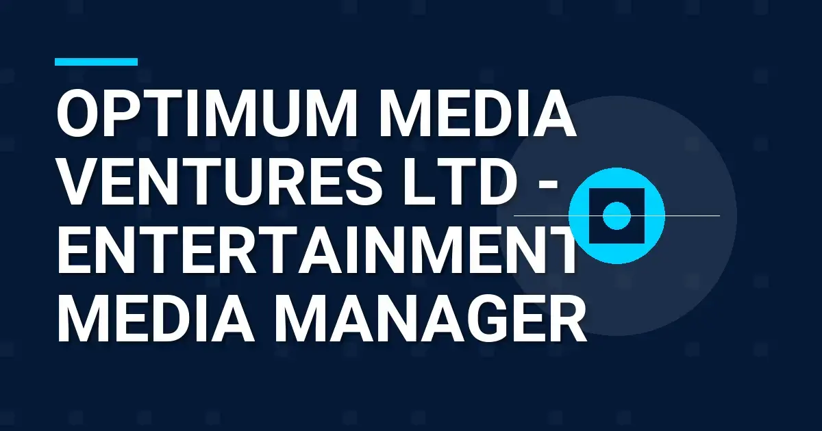 Optimum Media Ventures Ltd - Entertainment Media Manager