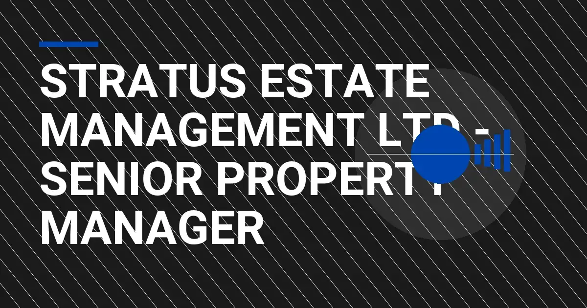 Stratus Estate Management Ltd - Senior Property Manager