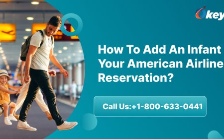 How To Add An Infant To Your American Airlines Reservation?