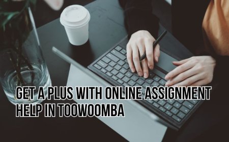 Get A Plus with Online Assignment Help in Toowoomba