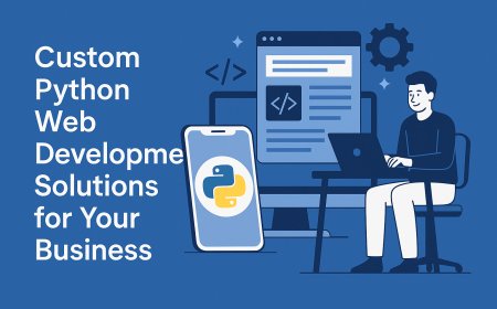 Custom Python Web Development Solutions for Your Business
