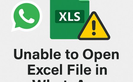 Unable to Open Excel File in WhatsApp- 2 Best Ways