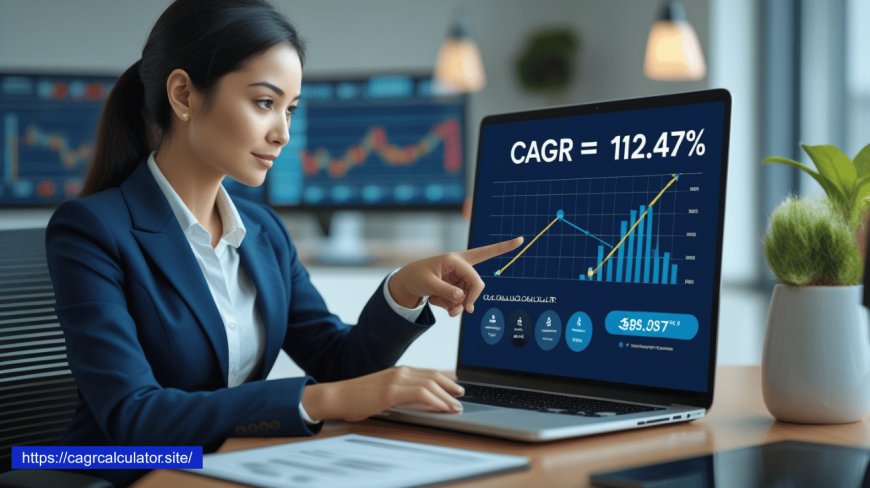 CAGR Calculator – Instantly Calculate Your Annualized Investment Growth