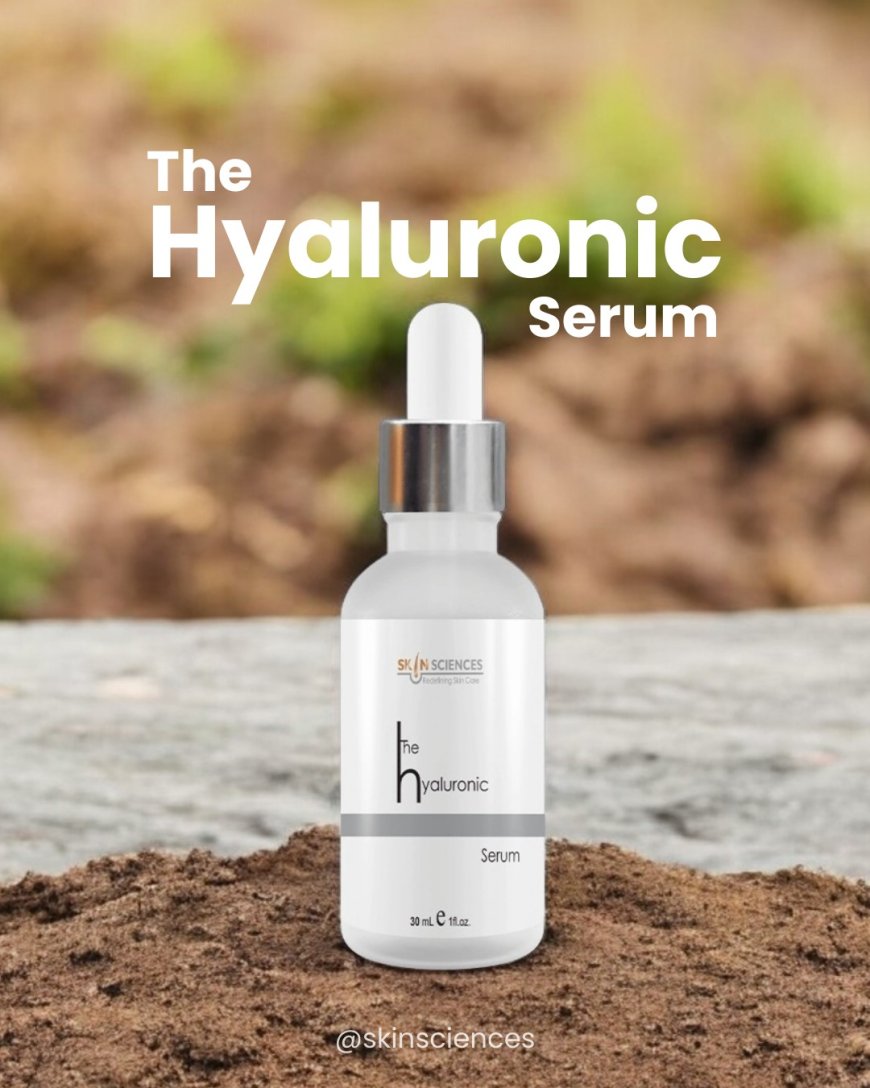 Best Hyaluronic Acid Serum in Pakistan – Order Online for Smooth, Hydrated Skin