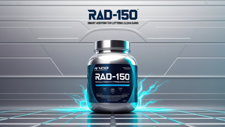 Rad-150: A Smart Addition for Lifters Seeking Clean Gains