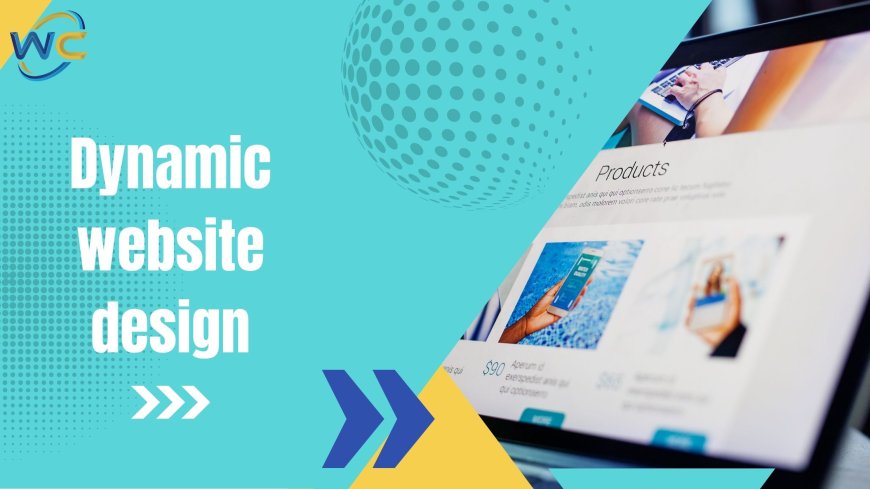 Best Dynamic Website Design Practices for User Engagement