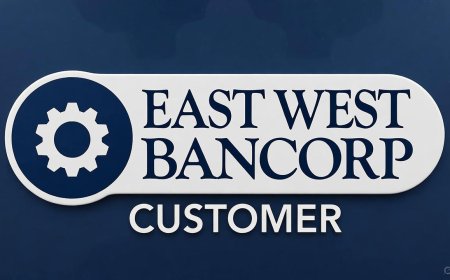 East West Bancorp Customer Care & Toll Free Number – Official Support